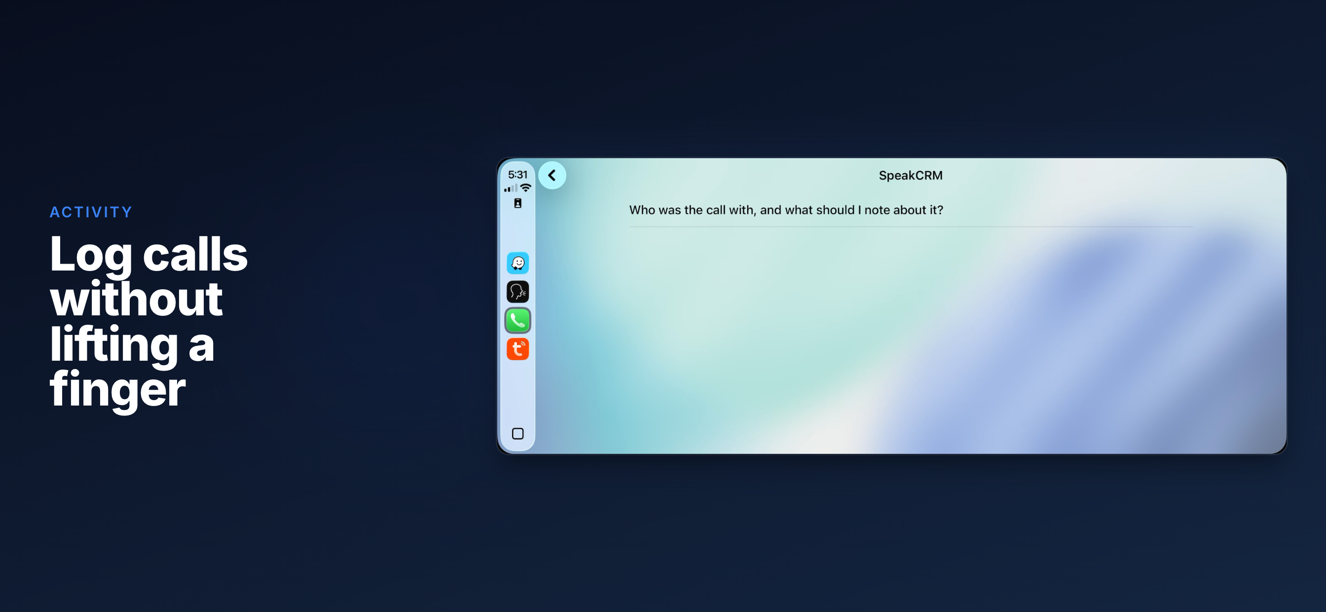 SpeakCRM in CarPlay logging a call hands-free, asking who the call was with