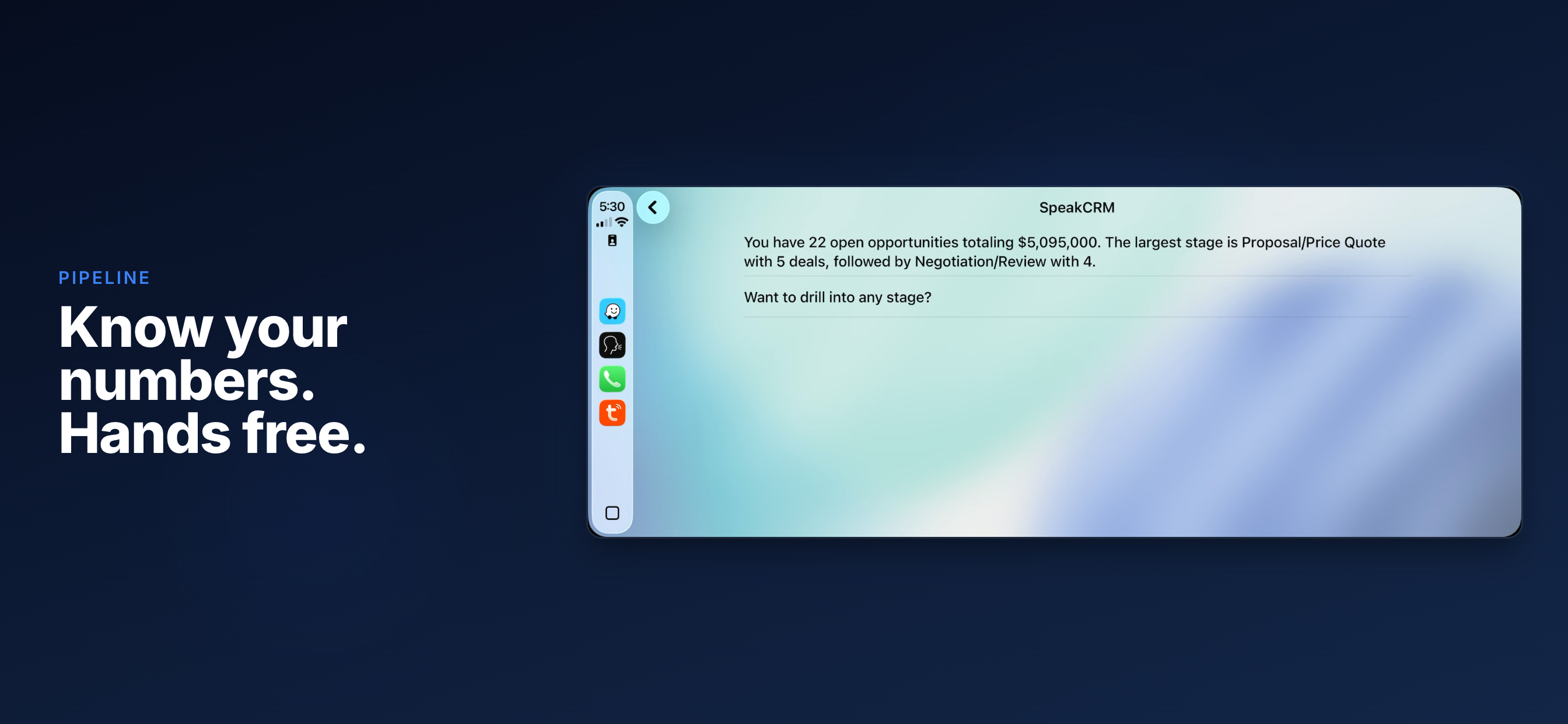 SpeakCRM in CarPlay reading back your Salesforce pipeline by voice — 22 open opportunities totaling $5,095,000